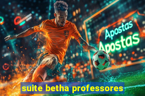 suite betha professores